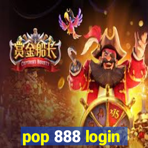 pop 888 login